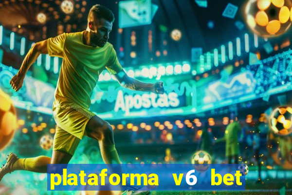 plataforma v6 bet paga mesmo